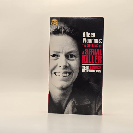 Aileen Wuornos: The Selling of a Serial Killer